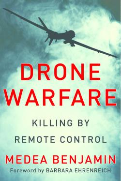Medea BENJAMIN Drone Warfare