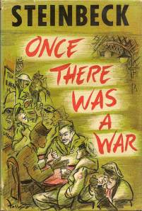 STEINBECK Once there was a war