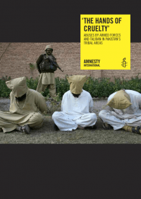 AMNESTY The Hands of Cruelty Abuses by Armed Forces and Taliban in Pakistan s Tribal Areas