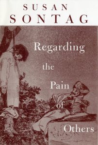 SONTAG Regarding the pain of others