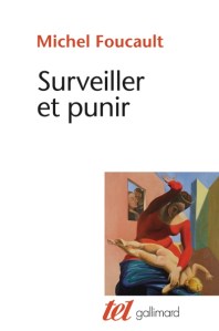 FOUCAULT Surveillir et punir