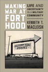 MacLeish Making war at Fort Hood