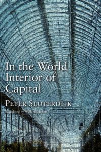 SLOTERDIJK World Interior of Capital