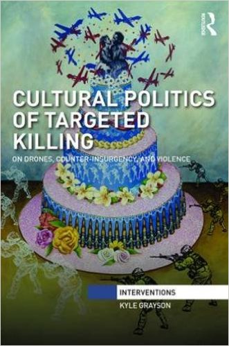 GRAYSON Cultural politics of targeted killing